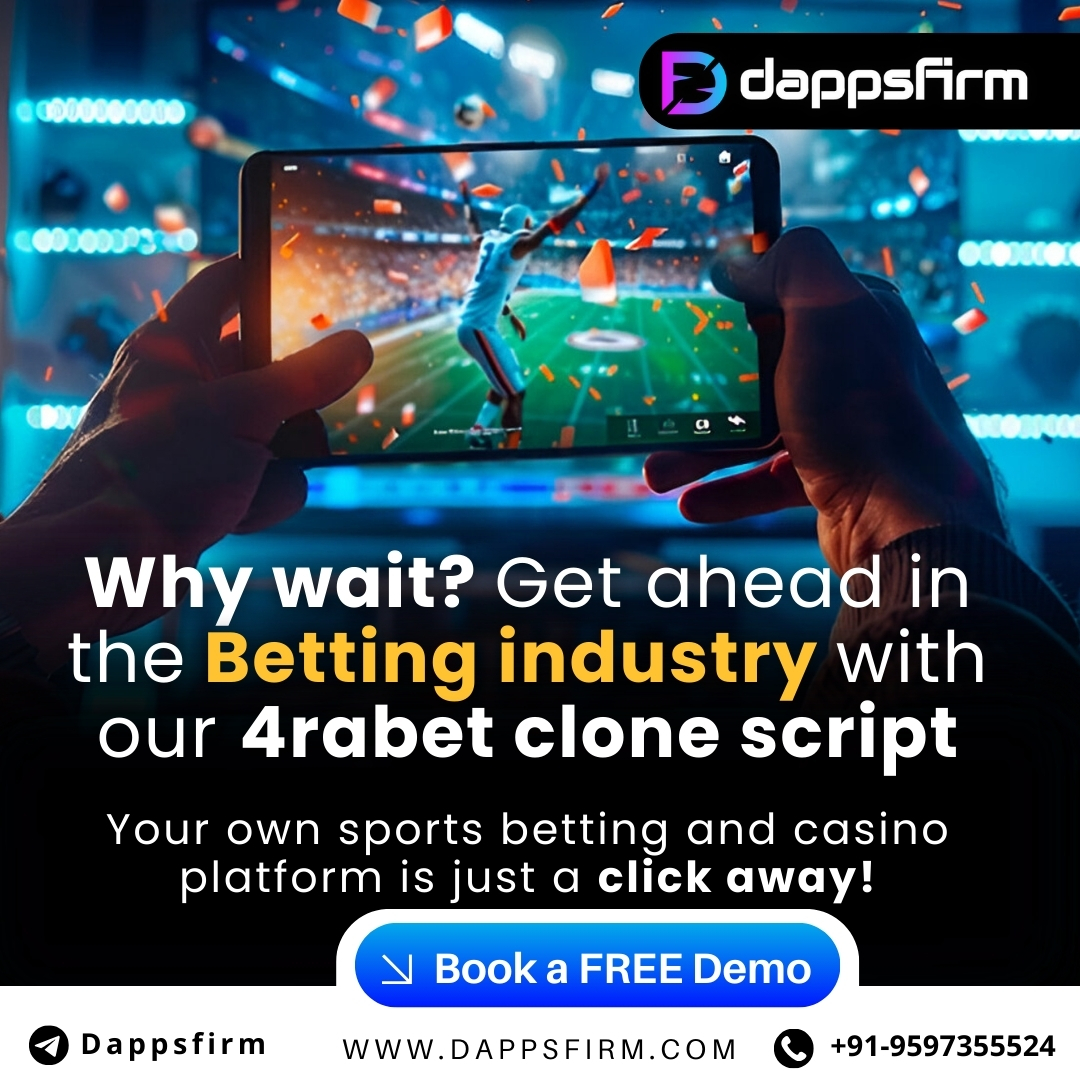 Power Your Betting Business with DappsFirm’s 4rabet Clone Script
