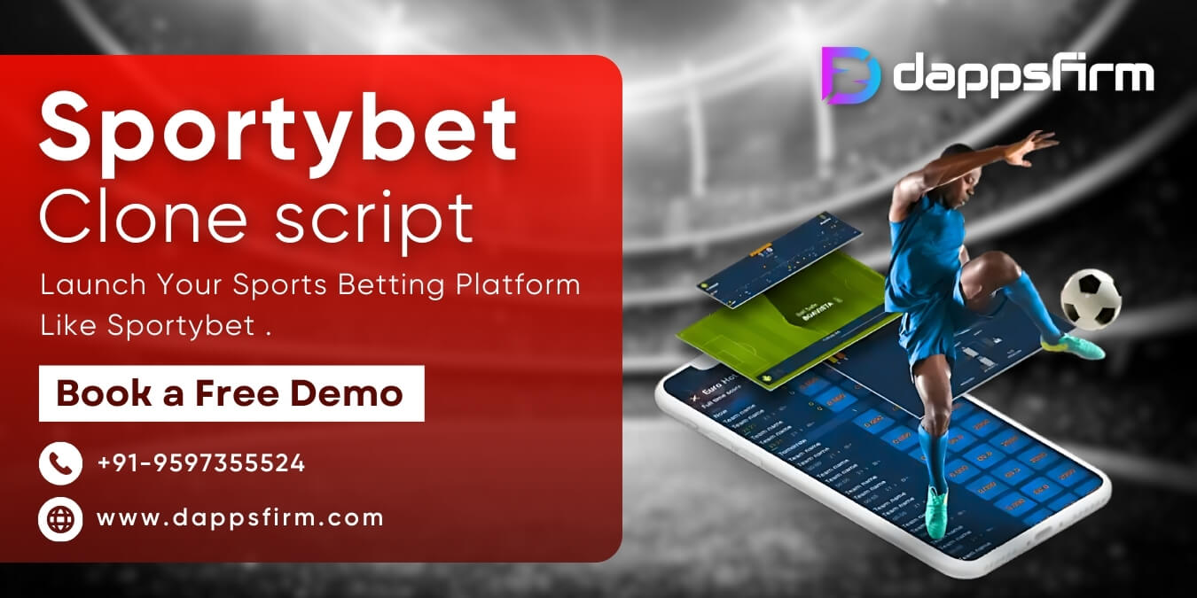 Partner with Dappsfirm for a High-ROI SportyBet Clone Script with Free Demo