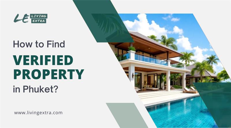 How to Find Verified Property in Phuket? 