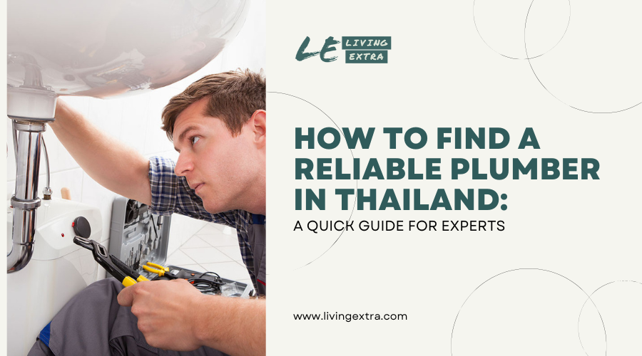 How to Find a Reliable Plumber in Thailand: A Quick Guide for Expats